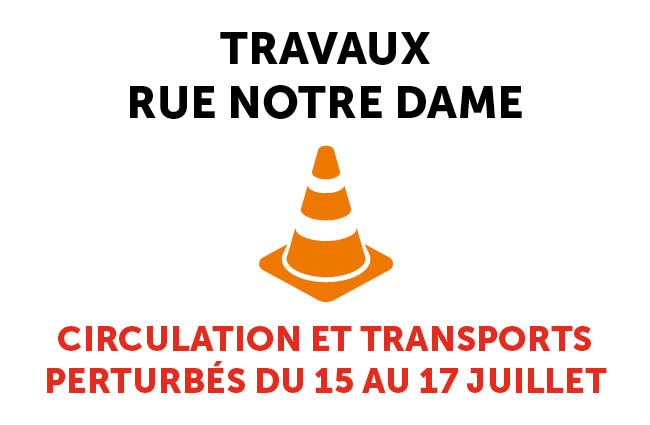 Travaux rue Notre-Dame